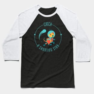 Catch a Shooting Star - Space Dog Baseball T-Shirt